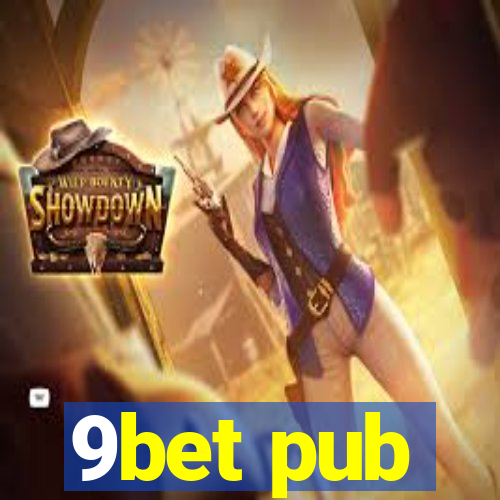 9bet pub